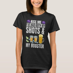 Kiss Me I've Had Both My Shots And Booster Funny M T-Shirt