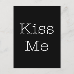 Kiss Me Love Quotes Inspirational Romantic Quote Postcard