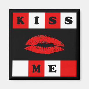 Kiss me! magnet