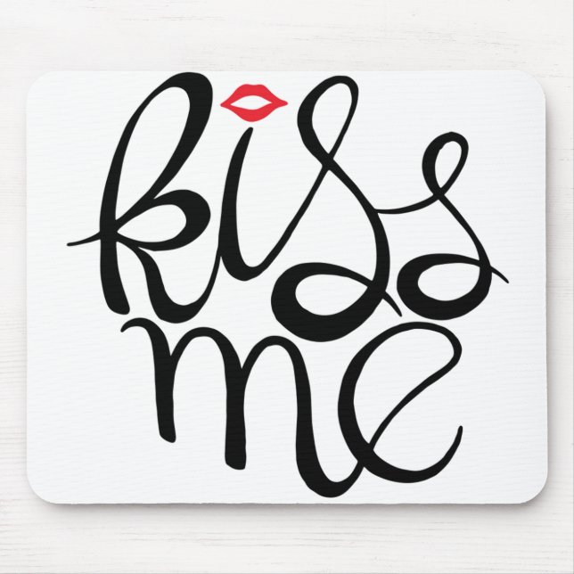 Kiss Me Mouse Mat (Front)