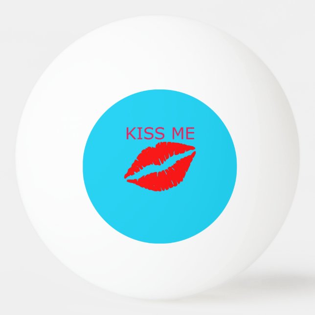 Kiss Me Ping Pong Ball (Back)