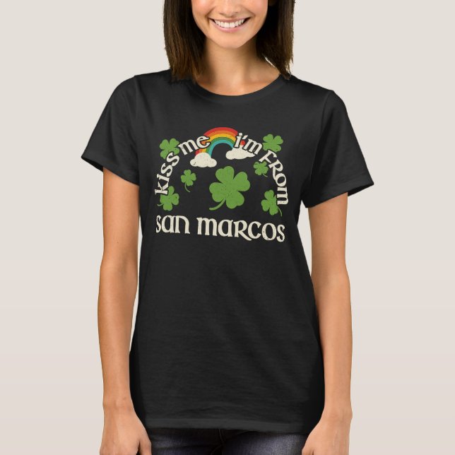 Kiss Me Shamrock  City St Patrick's Day San Marcos T-Shirt (Front)