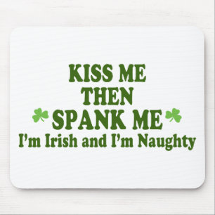 Kiss Me Then Spank Me Gift Mouse Mat