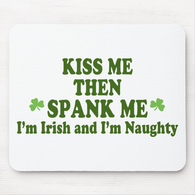 Kiss Me Then Spank Me Gift Mouse Mat (Front)