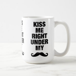 Kiss me Under My Moustache Mugs