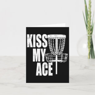 Kiss My Ace Disc Golf Basket - Father's Day Gift  Card