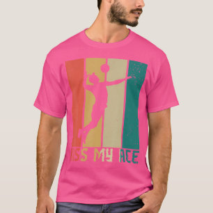 Kiss My Ace For A Volleyball Playerfunny Volleybal T-Shirt
