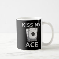 Kiss My Ace Funny Poker Casino Player Quote Tee La