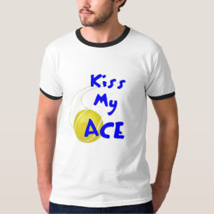 Kiss my Ace T-Shirt