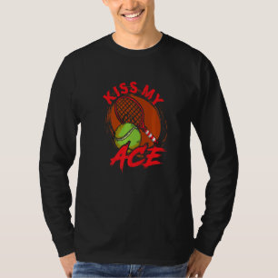 Kiss My Ace Tennis 2 T-Shirt