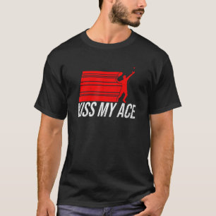 Kiss My Ace Tennis Player Match Ball Vintage T-Shirt