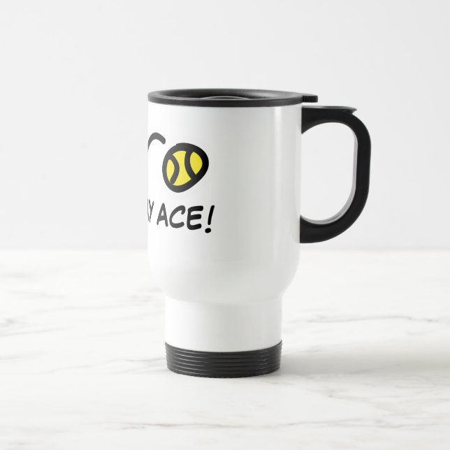 Kiss my ace travel mug for tennis coach and player (Right)