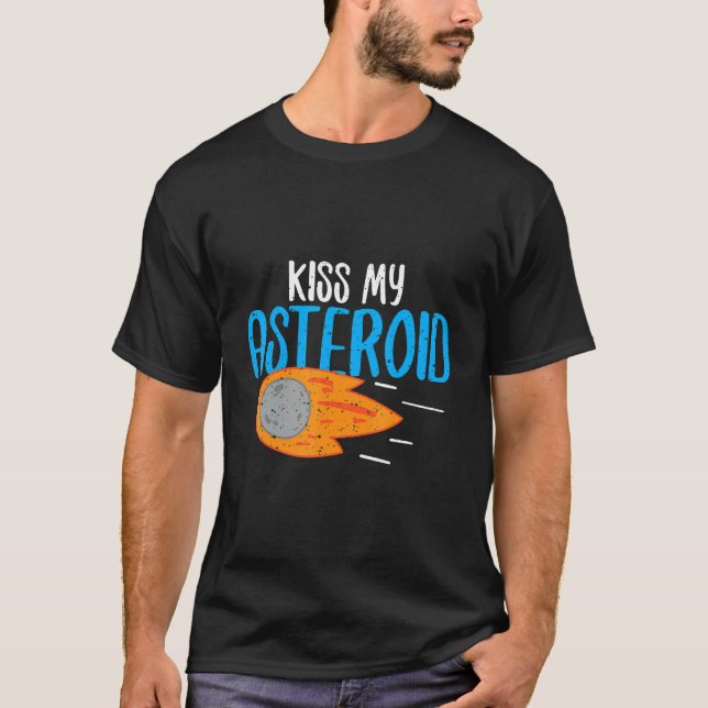 Kiss My Asteroid T-Shirt (Front)