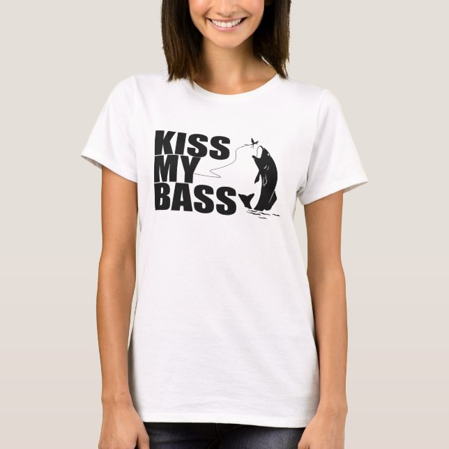 KISS MY BASS T-shirt (Front)