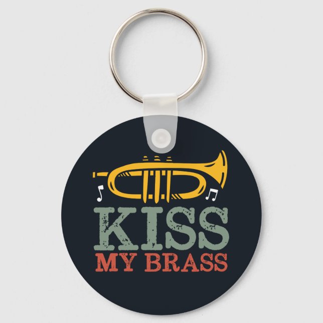 Kiss My Brass Funny Trumpet Player Puns Key Ring (Front)