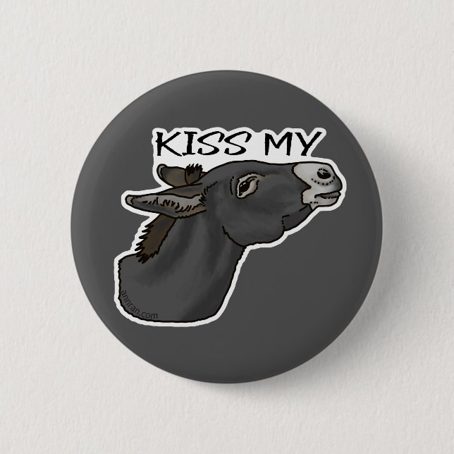 Kiss My... Burro 6 Cm Round Badge (Front)