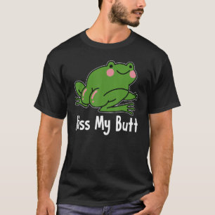Kiss My Butt Green Frog Hot T-Shirt