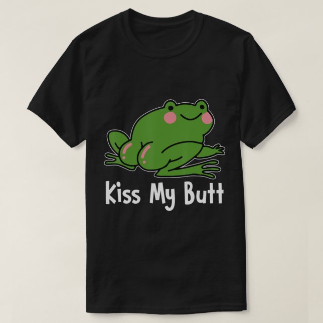 Kiss My Butt Green Frog Hot T-Shirt (Design Front)