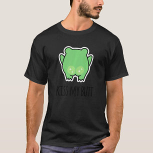 Kiss My Butt Green Frog T-Shirt