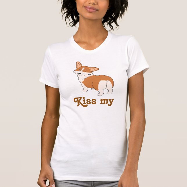 Kiss My Butt T-Shirt (Front)