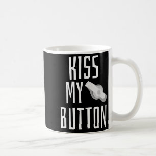 Kiss My Button Feeding Tube Awareness Tubie G-tube Coffee Mug