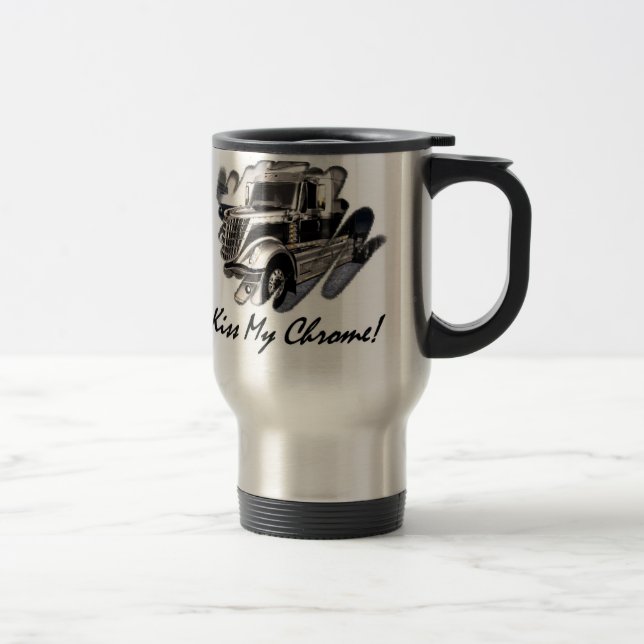 Kiss My Chrome! Travel Mug (Right)