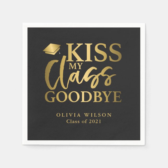 Kiss My Class Goodbye Gold Black Napkin (Front)