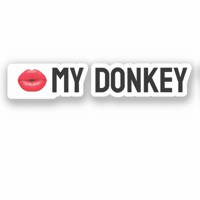 Kiss My Donkey (Front)