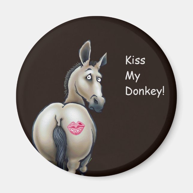 kiss my donkey magnet (Front)
