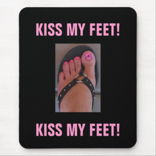 KISS MY FEET! MOUSE MAT