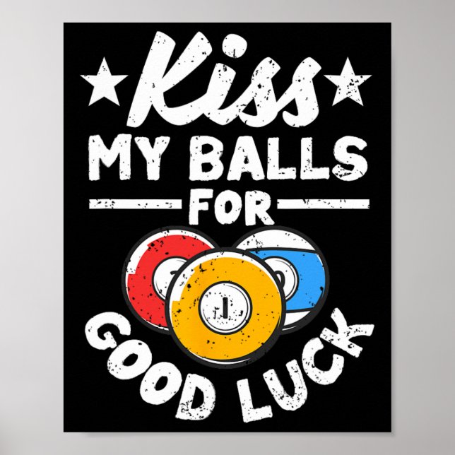Kiss My For Good Luck Funny Pool Player Billard 8- Poster (Front)