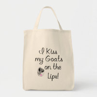 Kiss My Goats Funny Goat Sayings