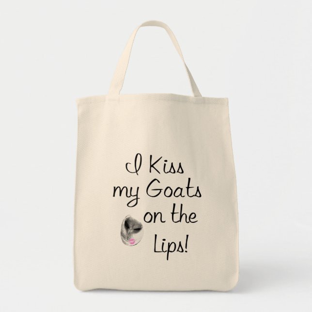 Kiss My Goats Funny Goat Sayings Tote Bag (Front)