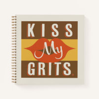 Kiss My Grits