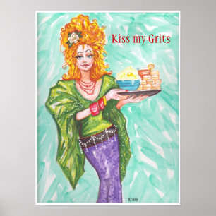 Kiss my Grits Poster