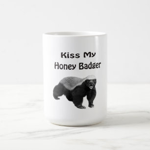 kiss My Honey Badger Coffee Mug
