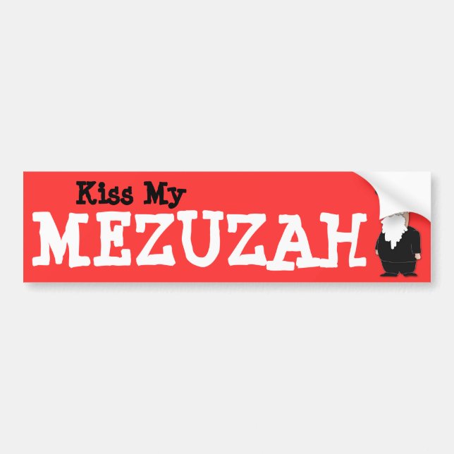 Kiss my Mezuzah Bumper sticker (Front)