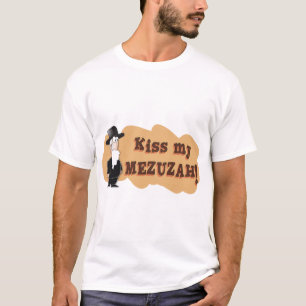 Kiss My MEZUZAH - Funny Jewish Tshirt