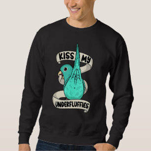 Kiss My Parrot Underfluffies I Turquoise Parrotlet Sweatshirt