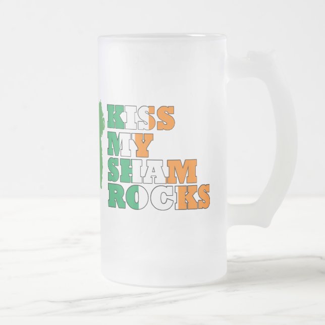 Kiss my shamrocks frosted glass beer mug (Right)