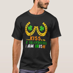 Kiss My Shamrocks I Am Irish Funny Patrick S Day L T-Shirt