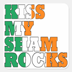 Kiss my shamrocks St Pats Square Sticker