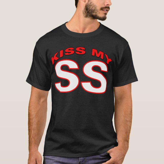Kiss My SS T-Shirt (Front)