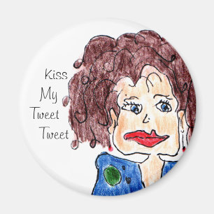 Kiss My Tweet Tweet Magnet