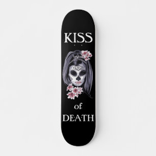 Kiss of Death Skateboard