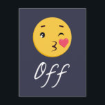 Kiss Off Emoji Funny Trendy Popular Cute Postcard<br><div class="desc">Kiss Off Emoji Face 
This is a cute trendy gift for anyone who likes to tell people to kiss off or go away.  This popular emoji is great with a heart kissing and the text on the bottom reads off.  It is sarcastic and fun.</div>