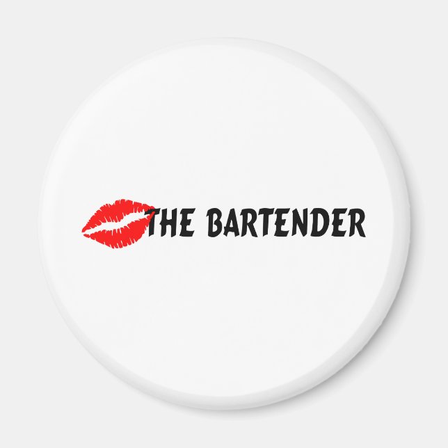 Kiss The Bartender Magnet (Front)