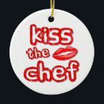 Kiss The Chef Christmas Ornament<br><div class="desc">Kiss the chef typography with red lipstick lips double sided ceramic Christmas ornament</div>