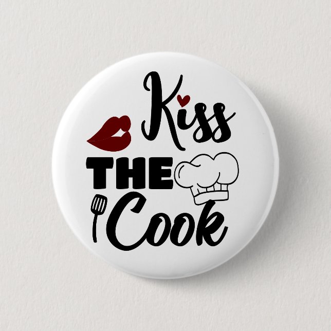 kiss the cook 6 cm round badge (Front)