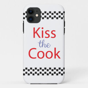 Kiss The Cook  iPhone 11 Case
